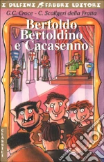 Croce Giulio Cesare; Scaligeri Della Fratta Camillo