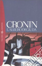 L'albero di Giuda libro di Cronin A. Joseph