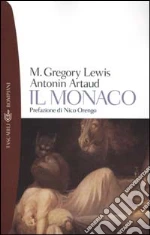 Lewis Matthew Gregory; Artaud Antonin