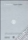 L'alchimista. Ediz. speciale libro di Coelho Paulo
