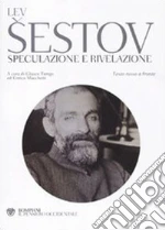Sestov Lev; Tiengo G. (cur.); Marchetti E. (cur.)