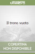 Il trono vuoto libro di Andò Roberto