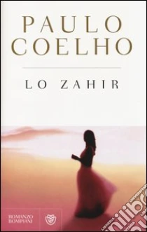 Lo Zahir libro di Coelho Paulo