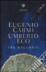 Carmi Eugenio; Eco Umberto