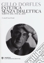 Dorfles Gillo; Cesari L. (cur.)
