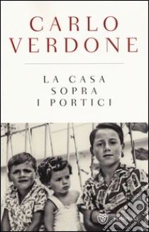 La casa sopra i portici. Ediz. speciale libro di Verdone Carlo