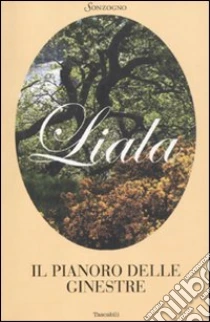 Il pianoro delle ginestre libro di Liala