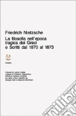 Nietzsche Friedrich; Montinari M. (cur.); Colli G. (cur.)