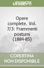 Nietzsche Friedrich; Colli G. (cur.); Montinari M. (cur.)