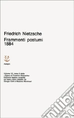 Nietzsche Friedrich; Montinari M. (cur.); Colli G. (cur.)