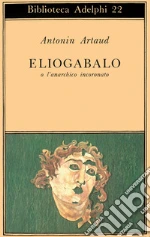 Artaud Antonin; Galvano A. (cur.)