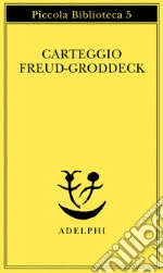 Freud Sigmund; Groddeck Georg