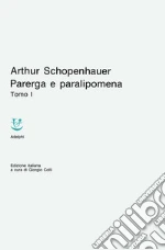 Schopenhauer Arthur; Colli G. (cur.)
