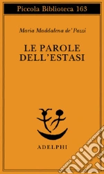 Maria Maddalena de' Pazzi (santa); Pozzi G. (cur.)