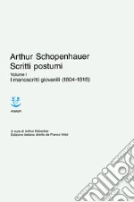 Schopenhauer Arthur; Hubscher A. (cur.); Barbera S. (cur.)