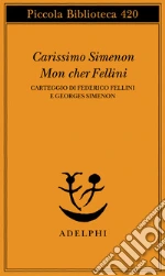 Fellini Federico; Simenon Georges; Gauteur C. (cur.); Sager S. (cur.)