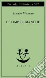 Flaiano Ennio; Longoni A. (cur.)