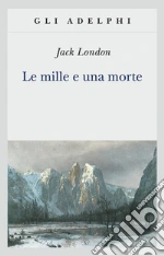 London Jack; Fatica O. (cur.)