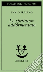 Flaiano Ennio; Longoni A. (cur.)