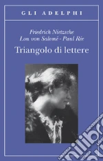 Nietzsche Friedrich; Andreas-Salom Lou; Re Paul; Pfeiffer E. (cur.); Carpitella M. (cur.)