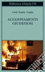 Gadda Carlo Emilio; Italia P. (cur.); Pinotti G. (cur.)