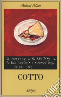 Cotto libro di Pollan Michael
