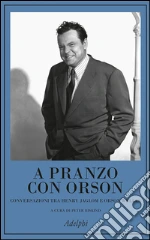 Jaglom Henry; Welles Orson; Biskind P. (cur.)
