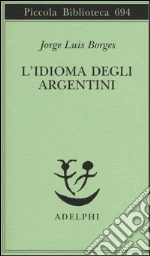 Borges Jorge L.; Melis A. (cur.); Lorenzini L. (cur.)