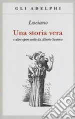 Luciano di Samosata; Savinio A. (cur.)