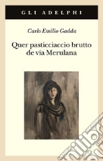 Gadda Carlo Emilio; Pinotti G. (cur.)