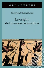 Santillana Giorgio de; Sellitto M. (cur.)