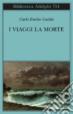 Gadda Carlo Emilio; Bricchi M. (cur.)