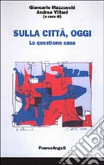 Mazzocchi G. (cur.); Villani A. (cur.)