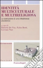 De Vita R. (cur.); Berti F. (cur.); Nasi L. (cur.)