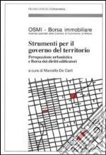 Osmi Borsa Immobiliare di Milano (cur.); De Carli M. (cur.)