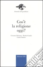 Filoramo Giovanni; Gentile Emilio; Vattimo Gianni
