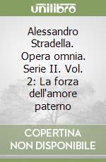 Stradella Alessandro; Dellaborra M. (cur.); Gianturco C. (cur.)