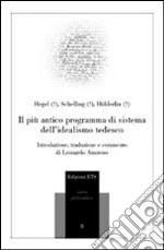 Hegel Friedrich; Schelling Friedrich W.; Hlderlin Friedrich; Amoroso L. (cur.)