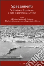 Ist. stor. della Resistenza e Soc. contem. Livorno (cur.)