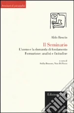 Rescio Aldo; Brusone A. (cur.); Di Pierro N. (cur.); Passaponti A. (cur.)