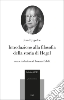 Introduzione alla filosofia della storia di Hegel libro di Hyppolite Jean