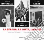Battaglia Letizia; D'Amico Tano; Lucas Uliano; Archivi della Resistenza (cur.)