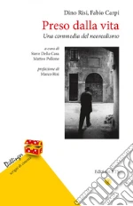 Risi Dino; Carpi Fabio; Della Casa S. (cur.); Pollone M. (cur.)