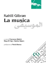 Gibran Kahlil; Medici F. (cur.); El Hajj M. (cur.); Najem N. (cur.)