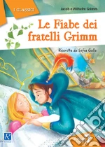Grimm Jacob; Grimm Wilhelm; Gallo S. (cur.)