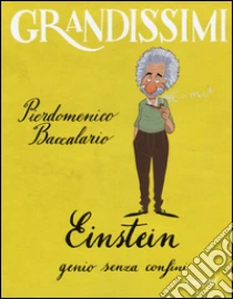 Einstein, genio senza confini libro di Baccalario Pierdomenico