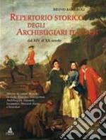 Repertorio storico degli archibugiari italiani dal XIV al XX secolo libro di Barbiroli Bruno