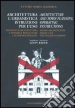 Architettura e urbanistica. Istruzioni per l'uso-Architecture and town planning. Operating instructions libro di Mazzola Ettore M.