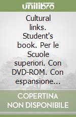 Cultural links. Per la Scuola media. Con DVD libro di Bowen Philippa - Cumino Margherita