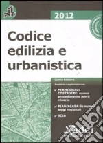 Codice edilizia e urbanistica. Con CD-ROM libro